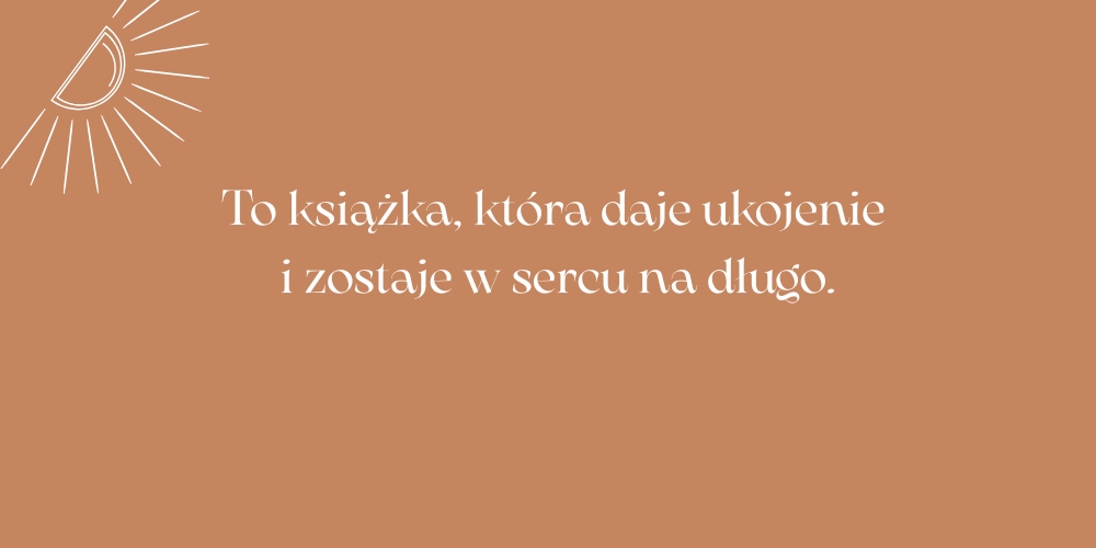 Ta książka pozostanie z Tobą na długo
